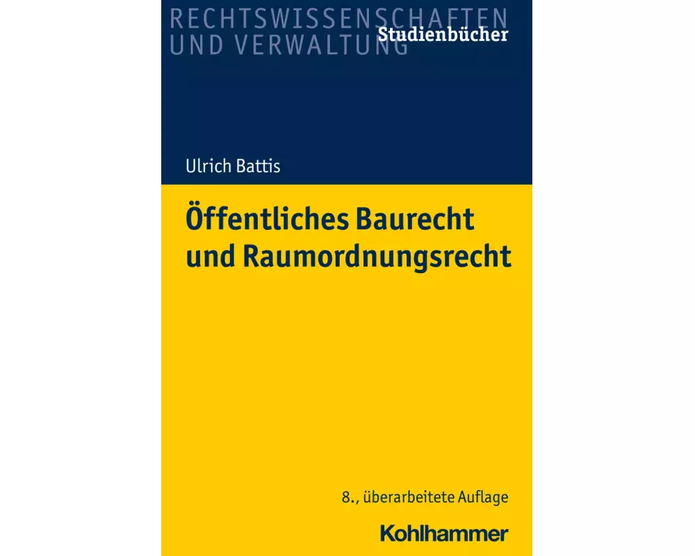 Öffentliches Baurecht und Raumordnungsrecht