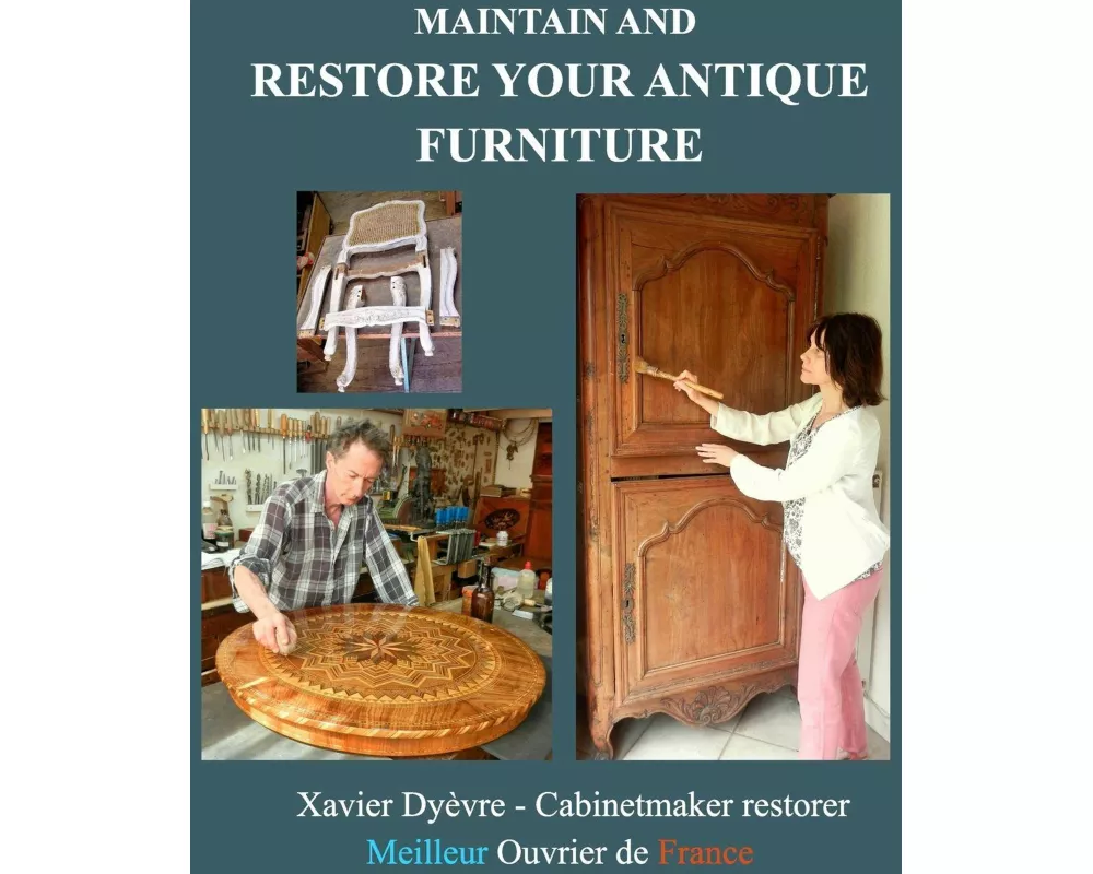 Maintain and restore your antique furniture