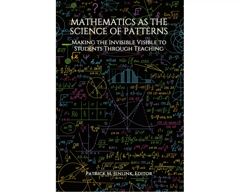 Mathematics as the Science of Patterns