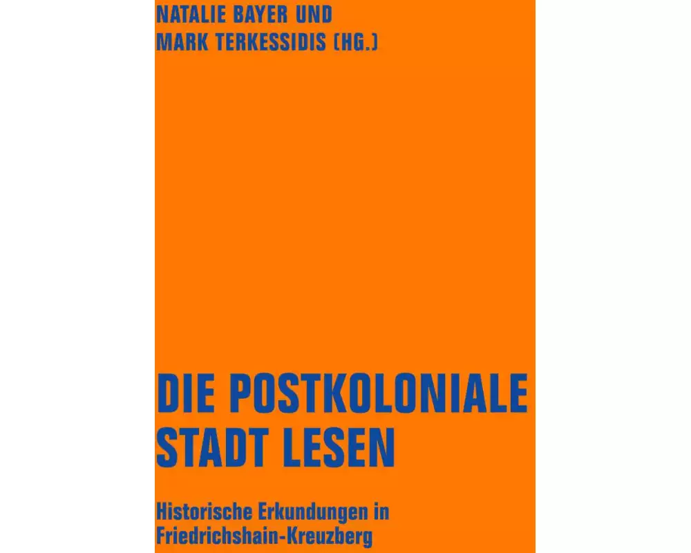 Die postkoloniale Stadt lesen
