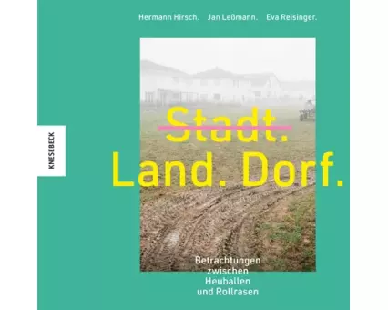 Stadt. Land. Dorf