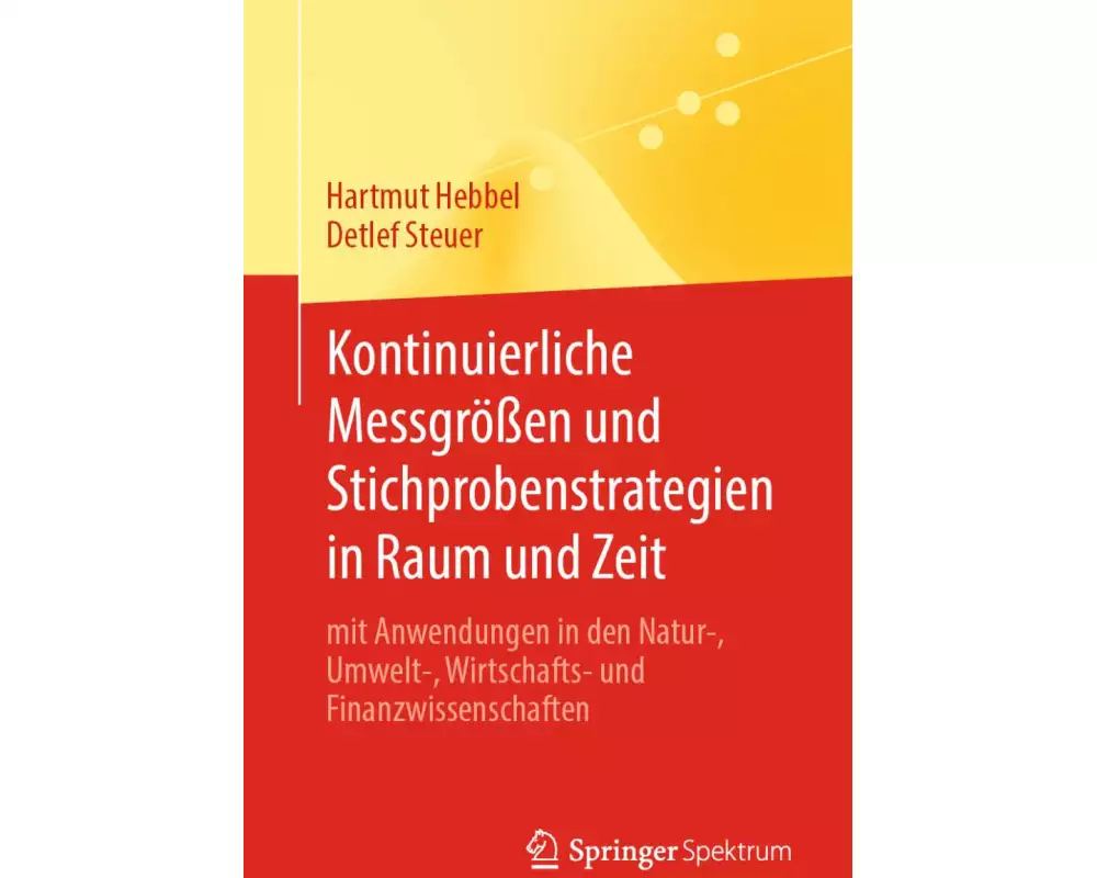 Kontinuierliche Messgrößen und Stichprobenstrategien in Raum und Zeit