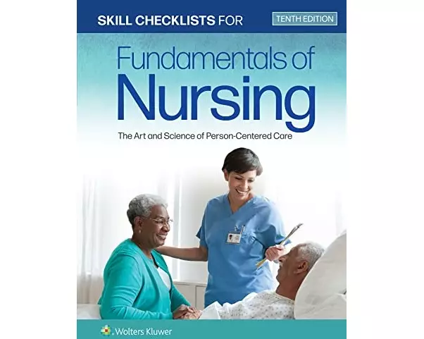 Skill Checklists for Fundamentals of Nursing