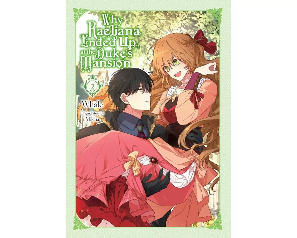 Why Raeliana Ended Up at the Duke's Mansion, Vol. 2