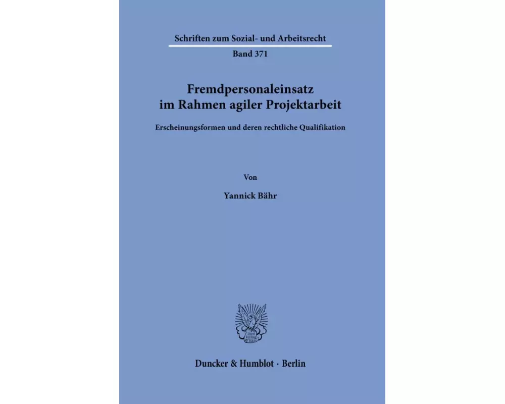 Fremdpersonaleinsatz im Rahmen agiler Projektarbeit