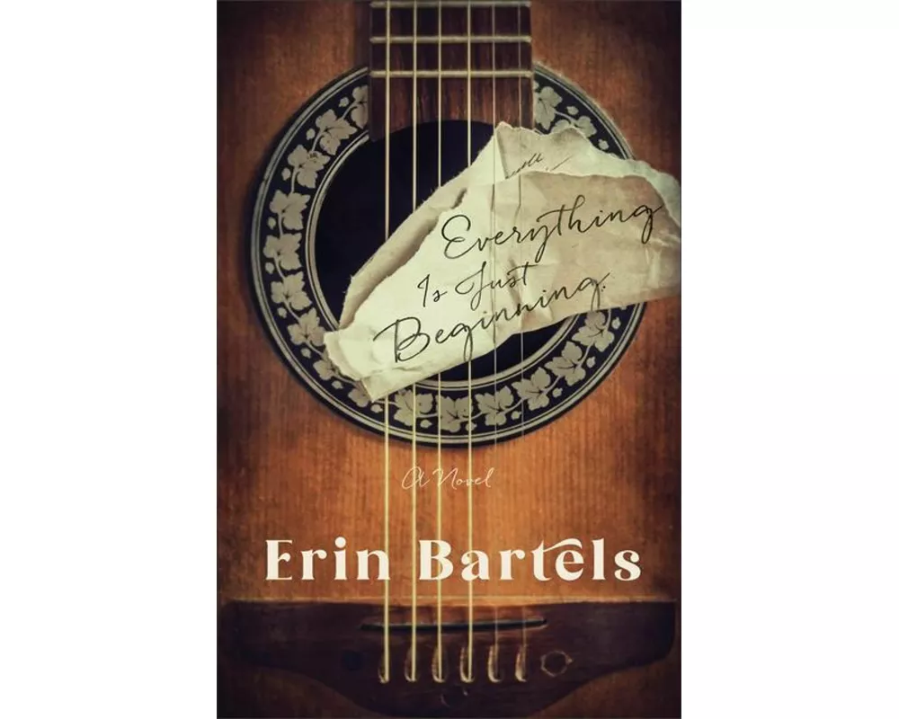 Everything Is Just Beginning – A Novel