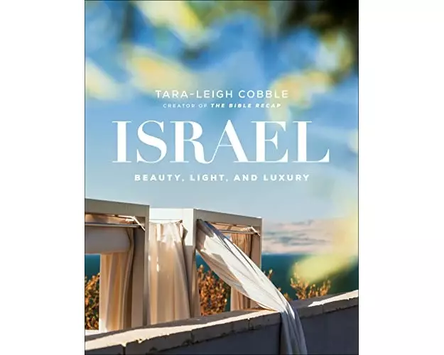 Israel – Beauty, Light, and Luxury