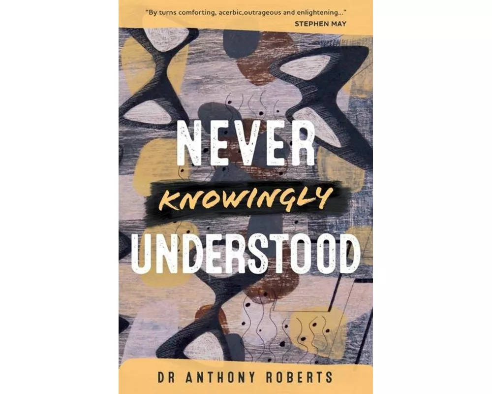 Never Knowingly Understood