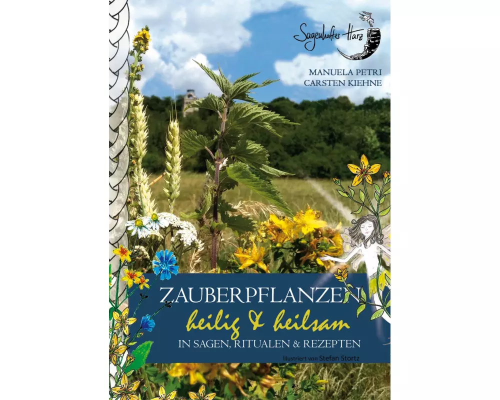 Zauberpflanzen - heilig & heilsam