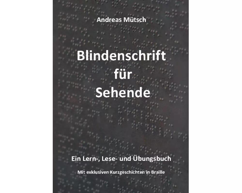 Blindenschrift für Sehende