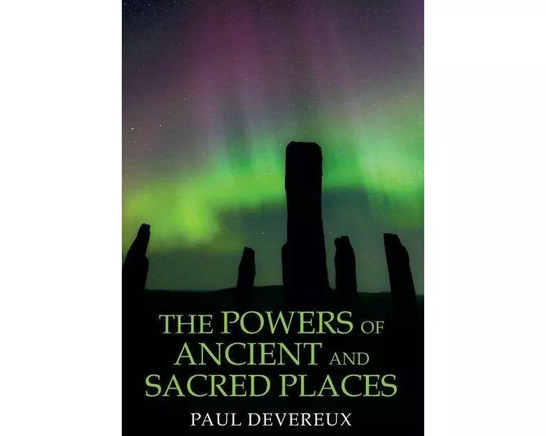 The Powers of Ancient and Sacred Places