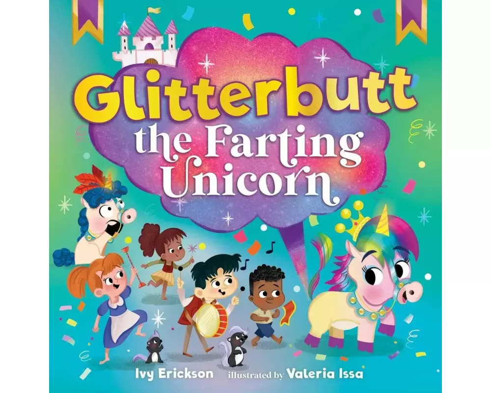 Glitterbutt the Farting Unicorn