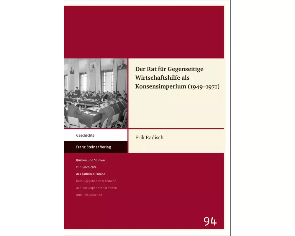 Der Rat für Gegenseitige Wirtschaftshilfe als Konsensimperium (1949-1971)