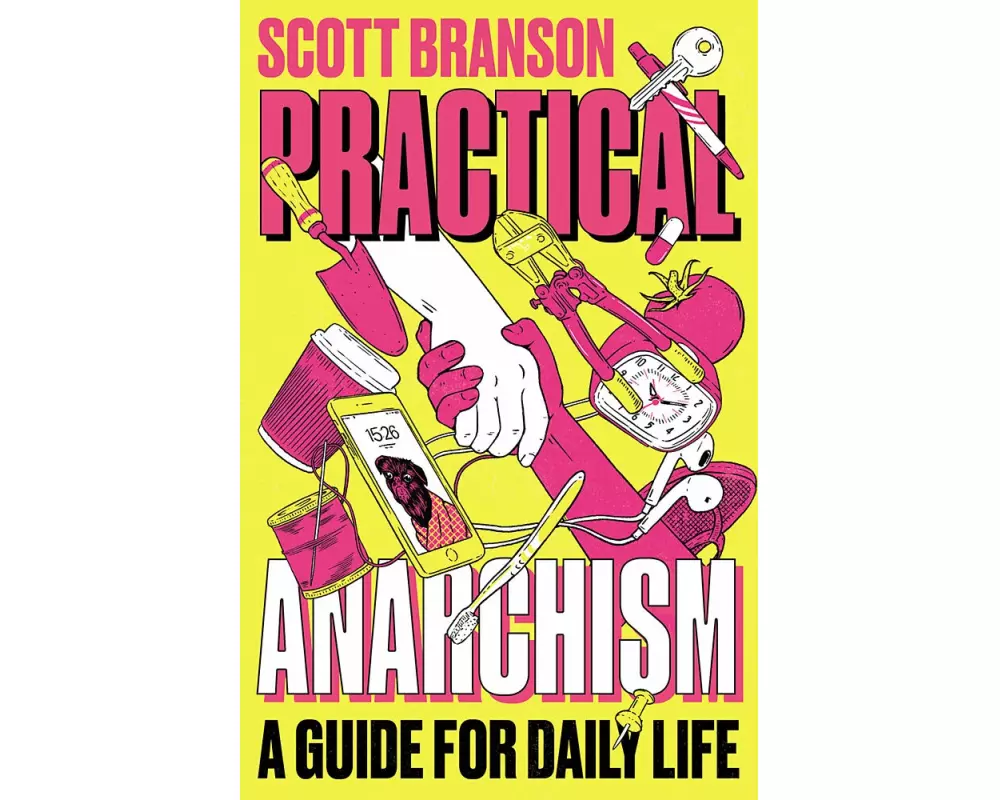 Practical Anarchism