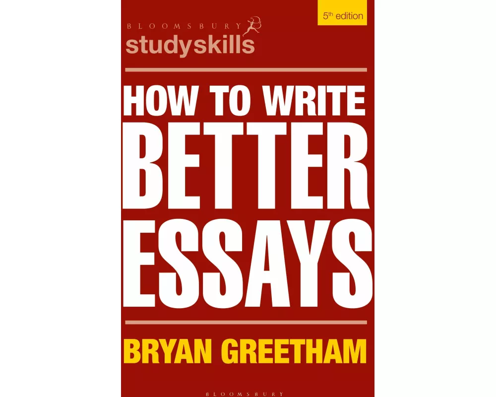 How to Write Better Essays