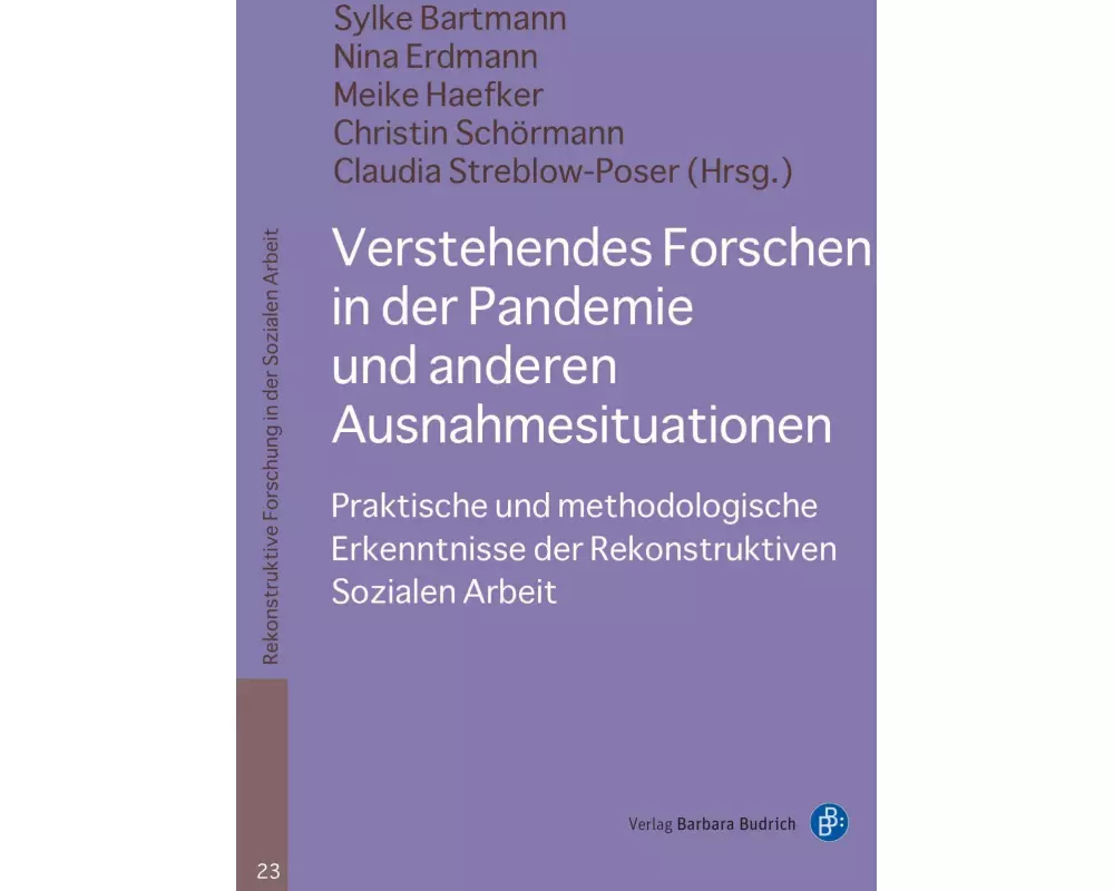 Verstehendes Forschen in der Pandemie und anderen Ausnahmesituationen