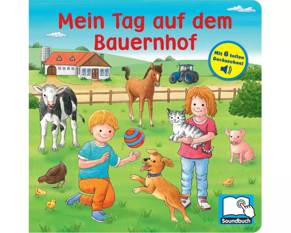 Mein Tag auf dem Bauernhof - Pappbilderbuch mit 6 integrierten Sounds - Soundbuch für Kinder ab 18 Monaten