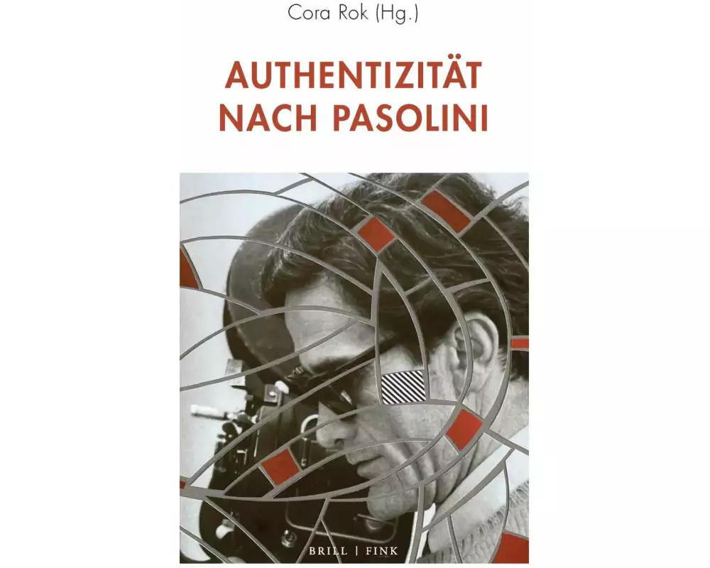 Authentizität nach Pasolini