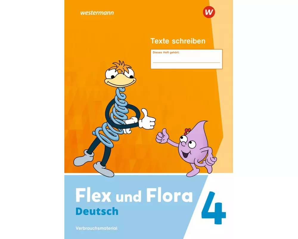 Flex und Flora 4. Heft Texte schreiben (Druckschrift) Verbrauchsmaterial