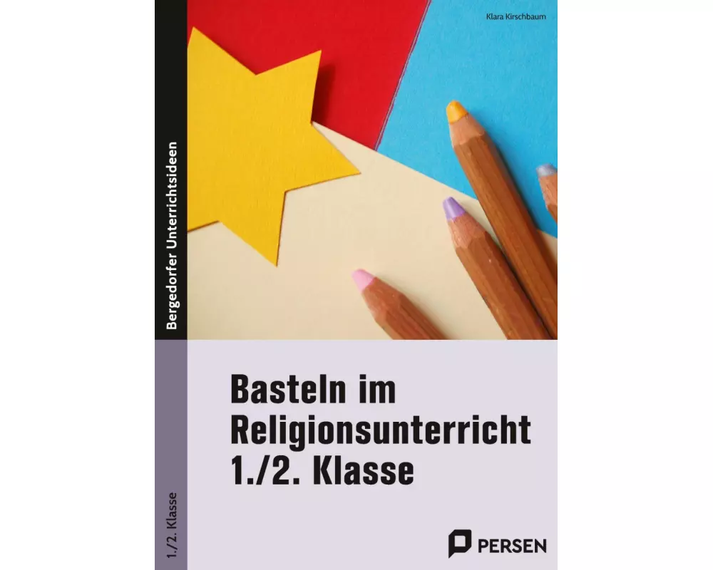 Basteln im Religionsunterricht - 1./2. Klasse