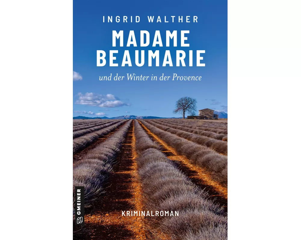 Madame Beaumarie und der Winter in der Provence