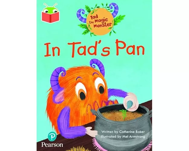 Bug Club Independent Phase 2 Unit 1-2: Tad the Magic Monster: In Tad's Pan