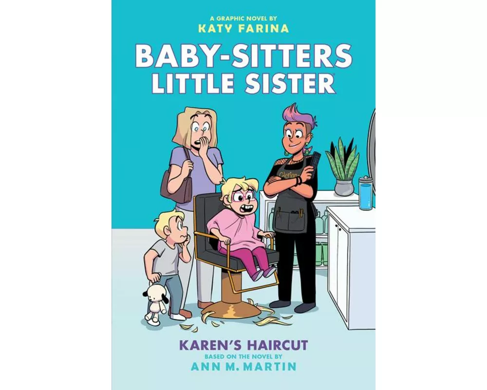 Karen's Haircut: A Graphic Novel (Baby-Sitters Little Sister #7)