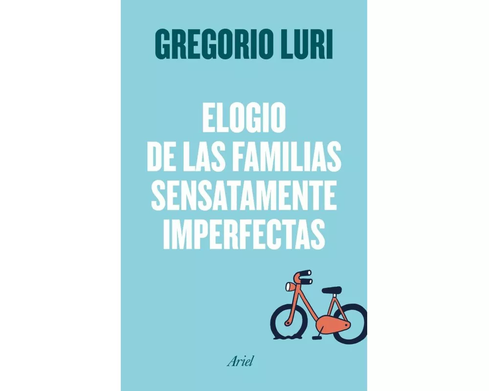 Elogio de las familias sensatamente imperfectas