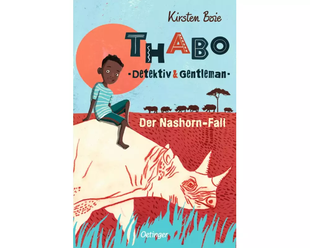 Thabo. Detektiv & Gentleman 1. Der Nashorn-Fall