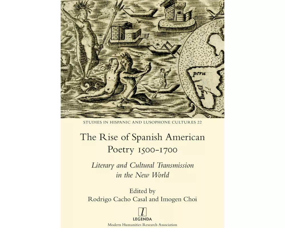 The Rise of Spanish American Poetry 1500-1700