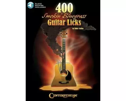 400 Smokin' Bluegrass Guitar Licks by Eddie Collins with Online Audio Access Included
