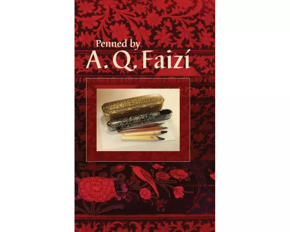 Penned by A. Q. Faizí