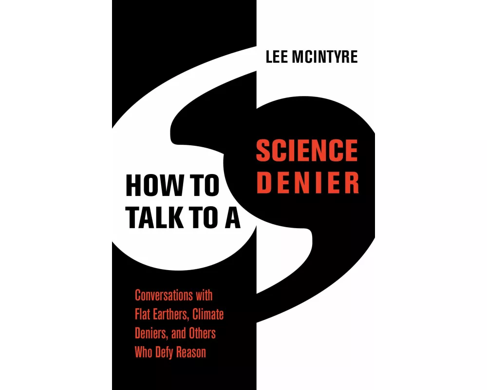 How to Talk to a Science Denier
