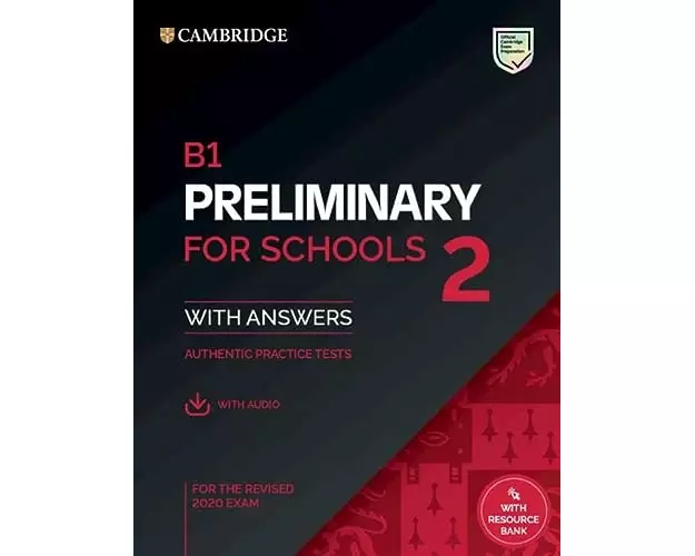 B1 Preliminary for Schools 2 Student's Book with Answers with Audio with Resource Bank