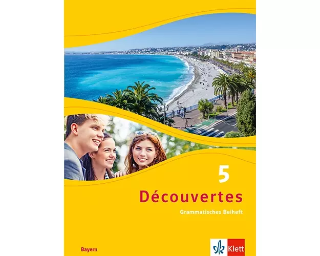 Découvertes 5. Grammatisches Beiheft 5. Lernjahr. Ausgabe Bayern