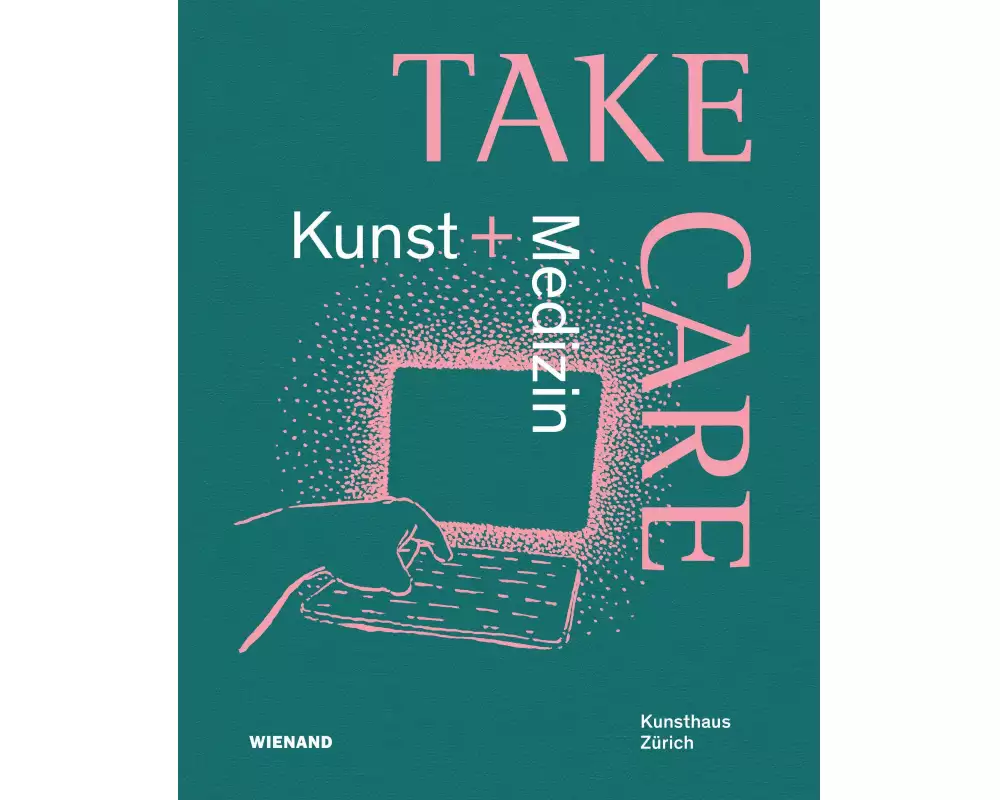 Take Care: Kunst und Medizin