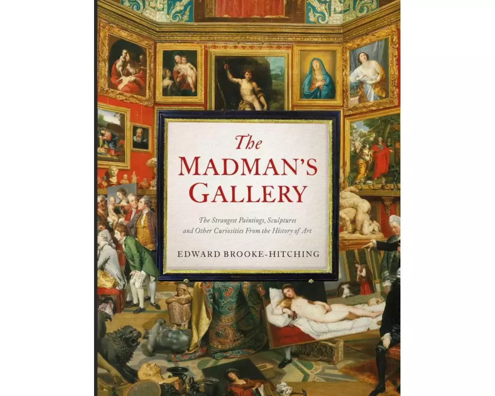 The Madman's Gallery