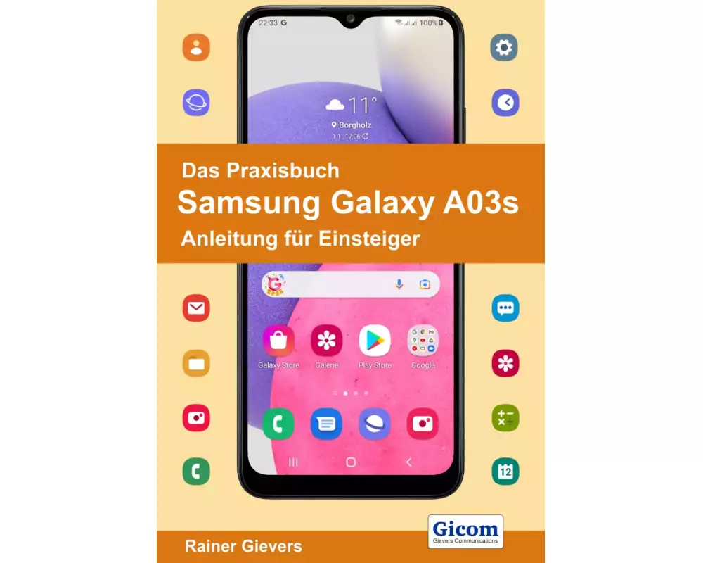 Das Praxisbuch Samsung Galaxy A03s - Anleitung für Einsteiger