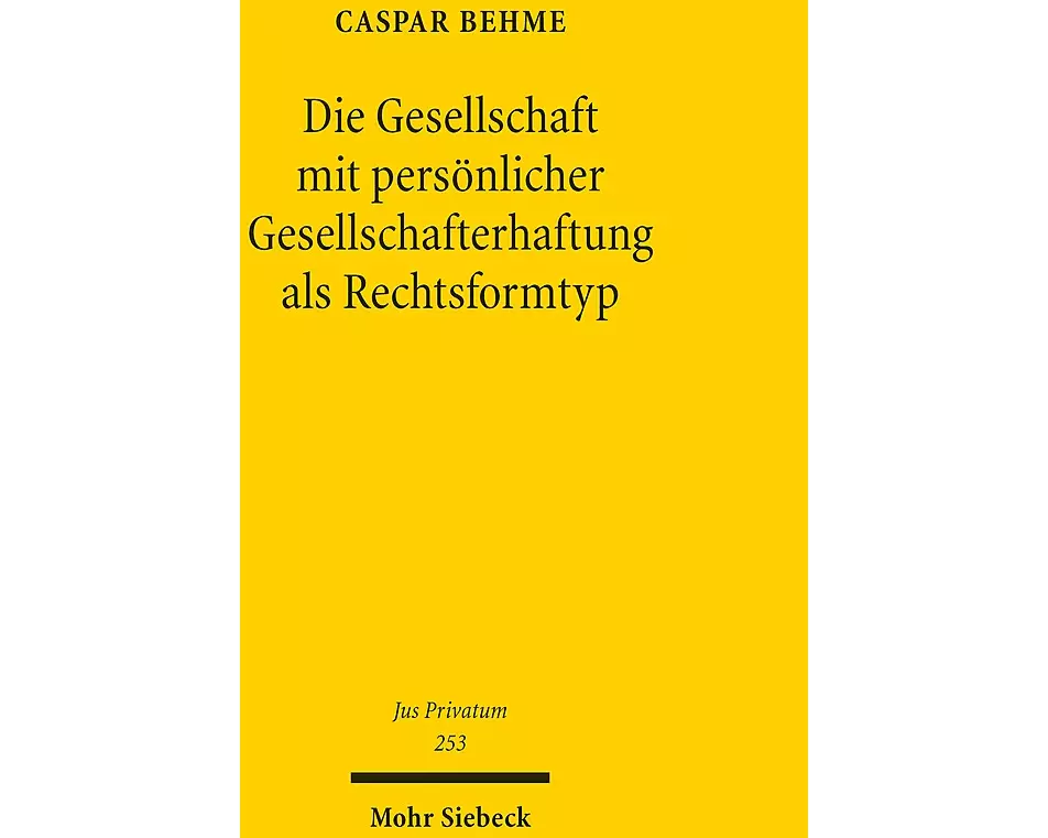 Die Gesellschaft mit persönlicher Gesellschafterhaftung als Rechtsformtyp