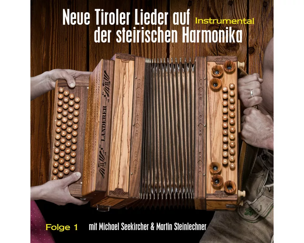 Neue Tiroler Lieder a d steiri Harmonika Folge 1