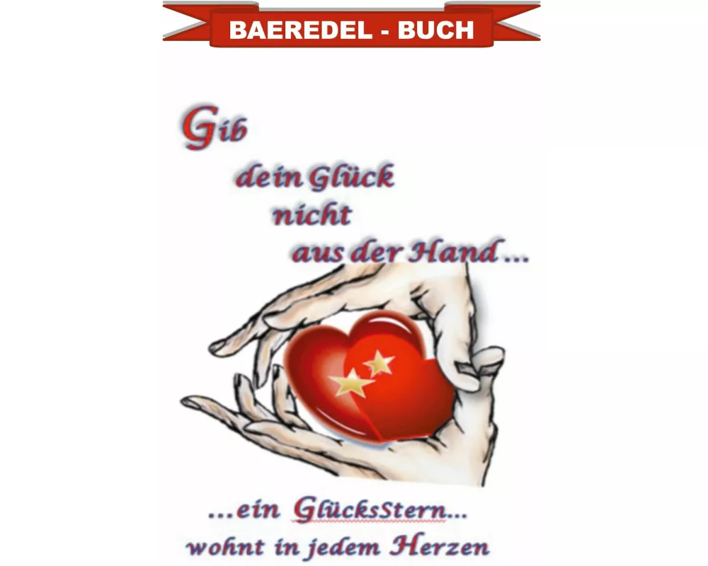 Gib dein Glck nicht aus der Hand