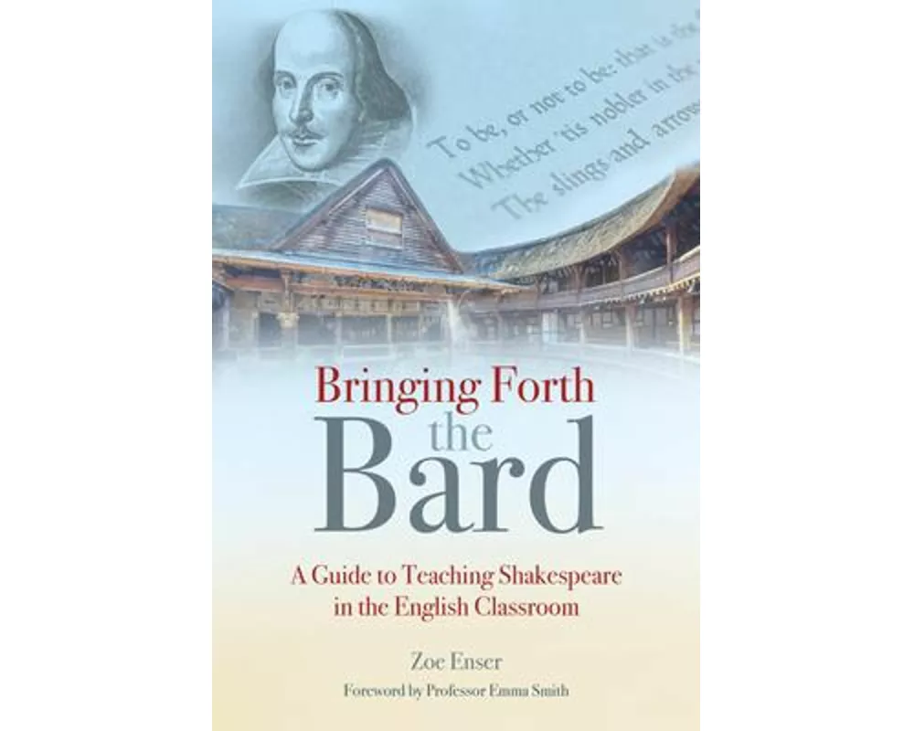 Bringing Forth the Bard