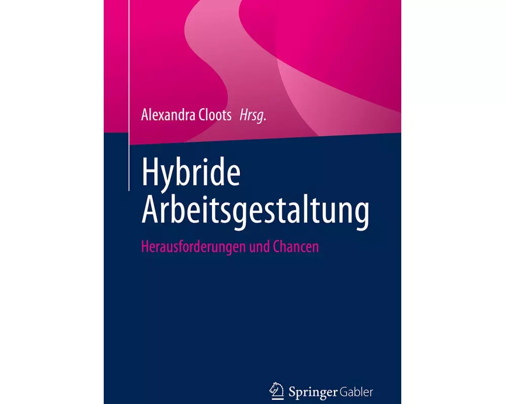 Hybride Arbeitsgestaltung