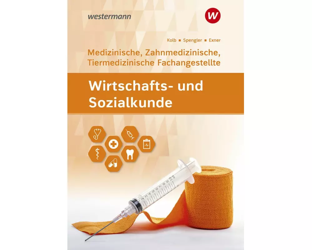 Wirtschafts- und Sozialkunde. Für Medizinische, Zahnmedizinische und Tiermedizinische Fachangestellte: Schülerband