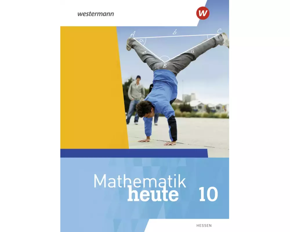 Mathematik heute 10. Schulbuch. Für Hessen