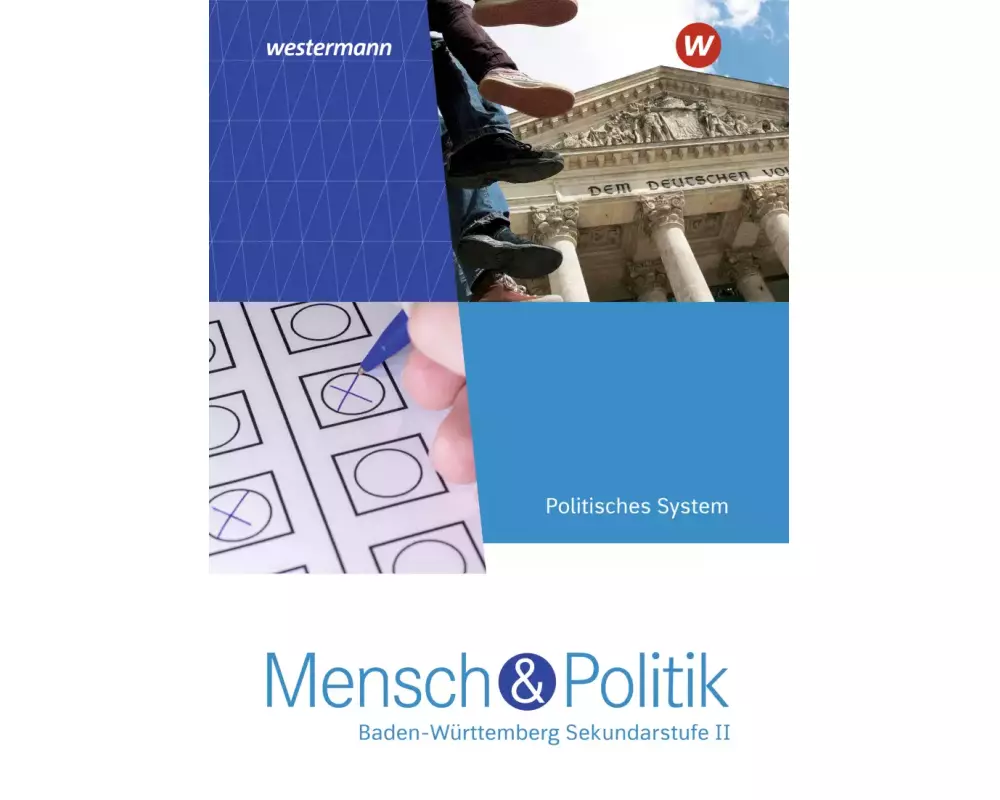 Mensch und Politik SII. Schulbuch Politisches System. Baden-Württemberg