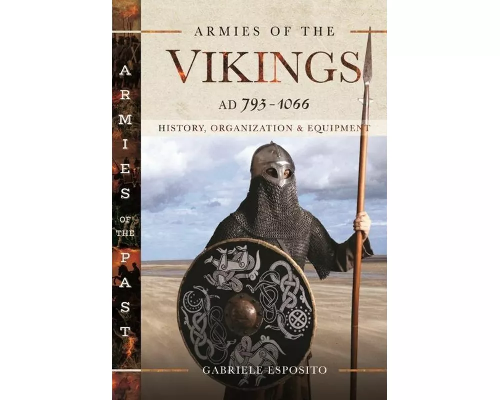Armies of the Vikings, AD 793 1066