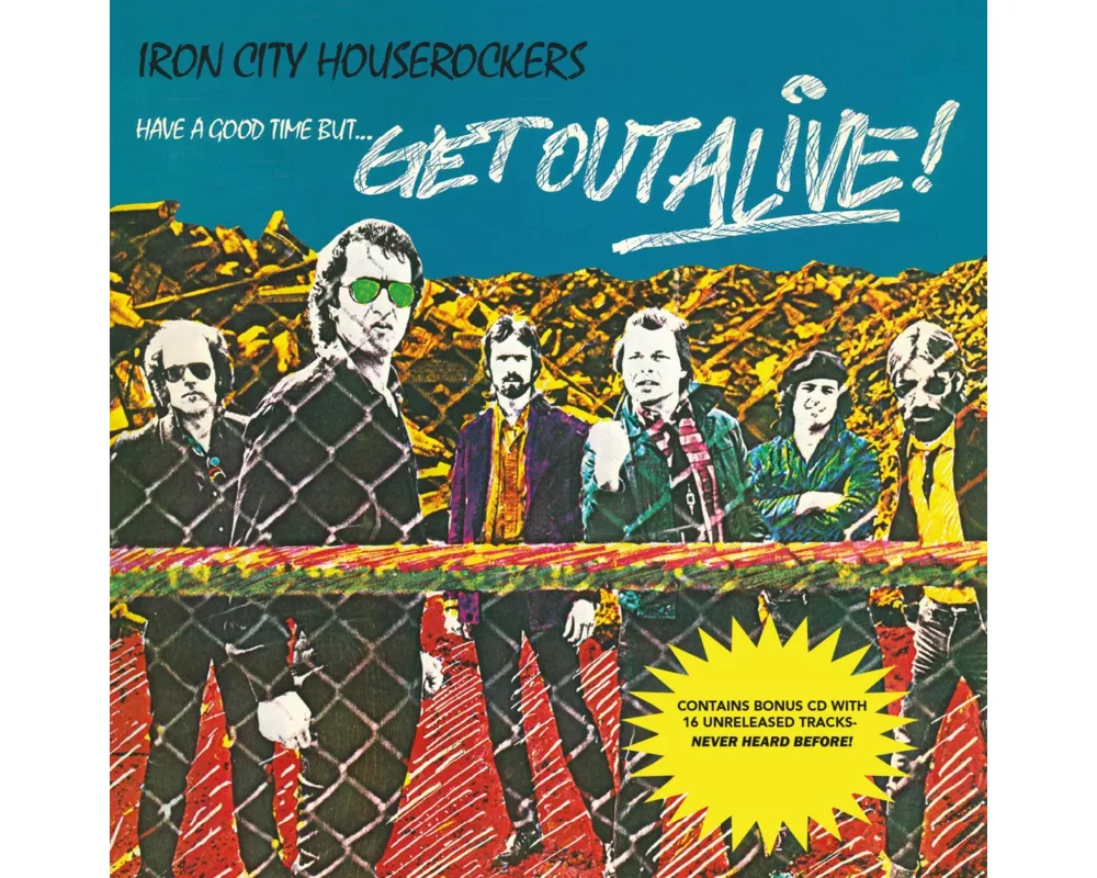 Have A Good Time But... Get Out Alive!