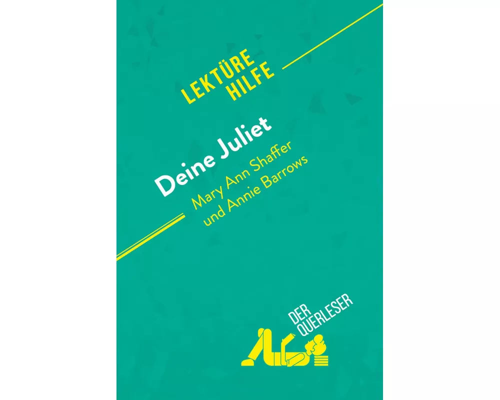 Deine Juliet von Mary Ann Shaffer und Annie Barrows (Lektürehilfe)