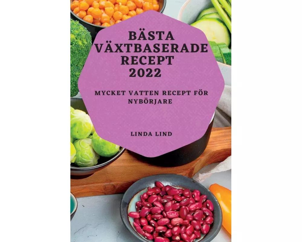 BÄsta VÄxtbaserade Recept 2022